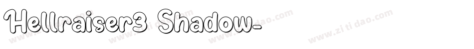 Hellraiser3 Shadow字体转换